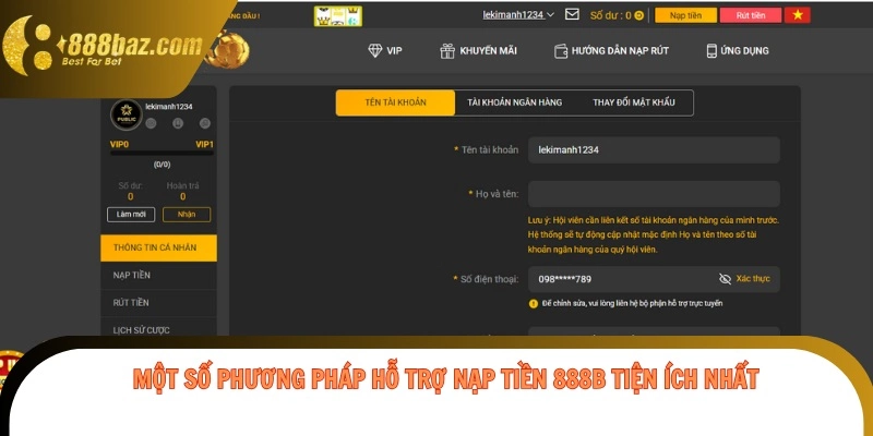 Một số phương pháp hỗ trợ nạp tiền 888b tiện ích nhất