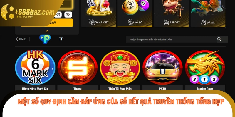Một số quy định cần đáp ứng của số kết quả truyền thống tổng hợp