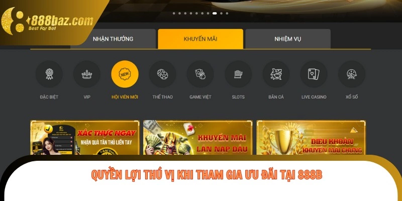 Quyền lợi thú vị khi tham gia ưu đãi tại 888b