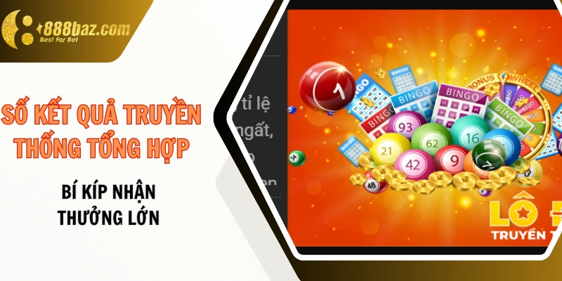 Số kết quả truyền thống tổng hợp